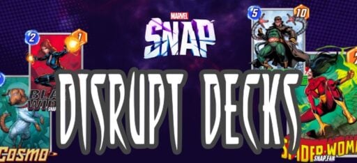 marvel snap best disruption decks pool 1 - pool 3 guide