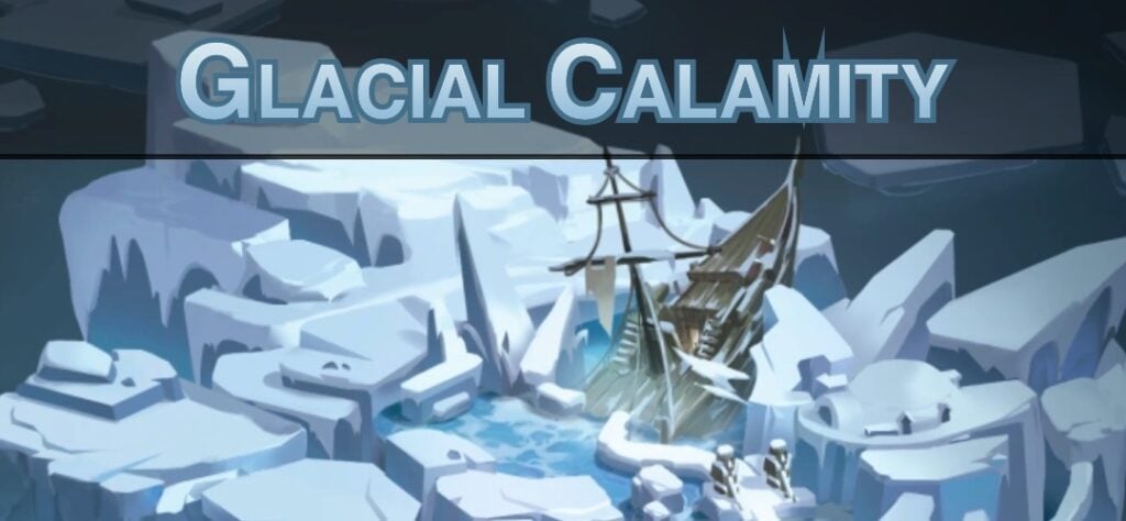 Glacial Calamity Guide (Voyage of Wonders) - AllClash