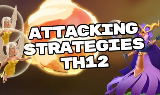 th12 attacking strategies