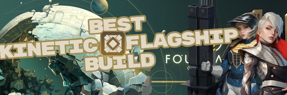 foundation galactic frontier best kinetic flagship builds
