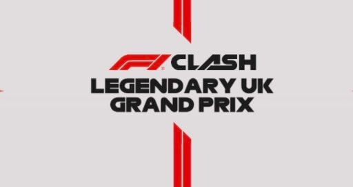 f1 clash legendary uk event 2026 guide