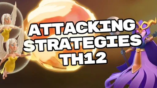th12 attacking strategies